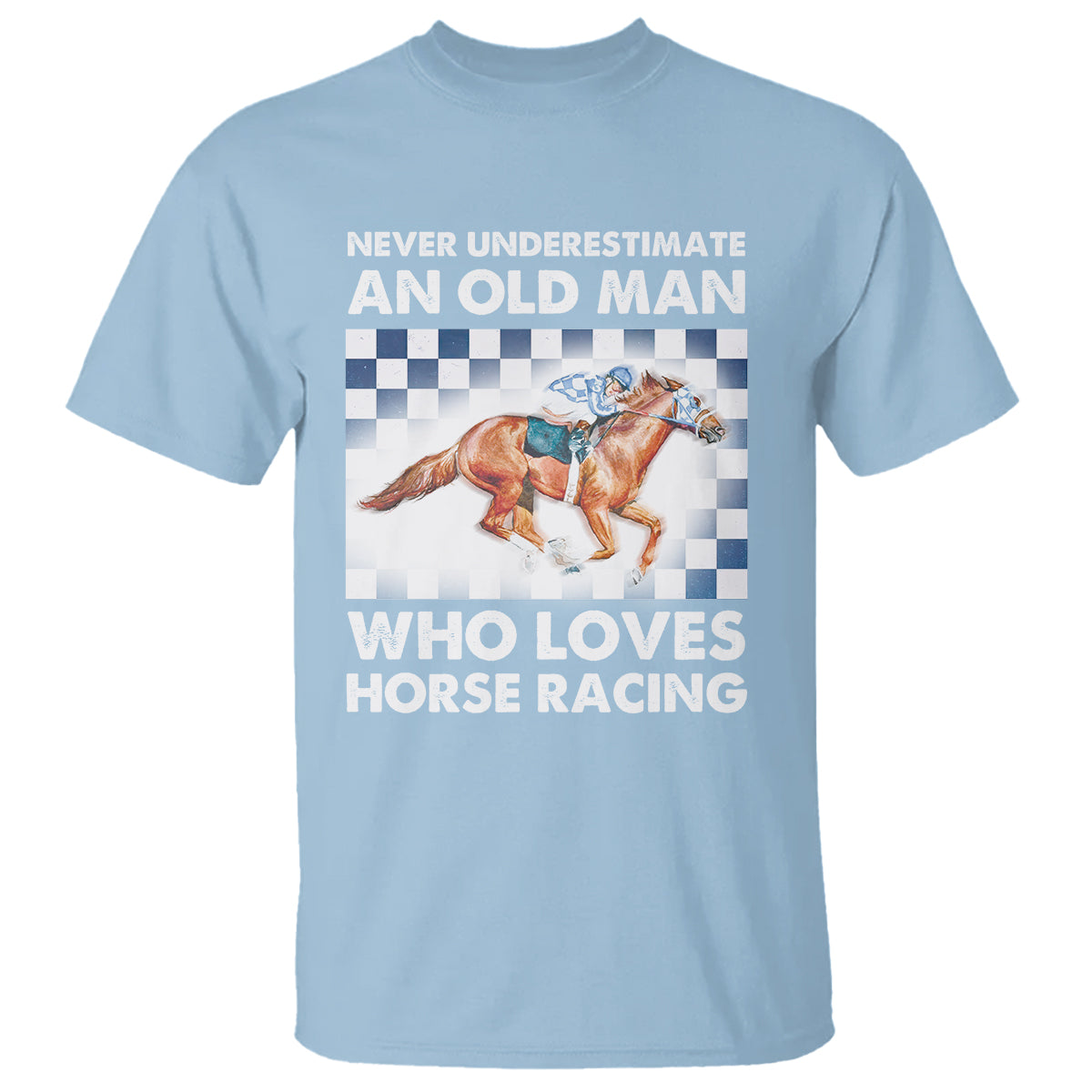 Never Underestimate An Old Man Who Loves Horse Racing T Shirt - Wonder Print Shop