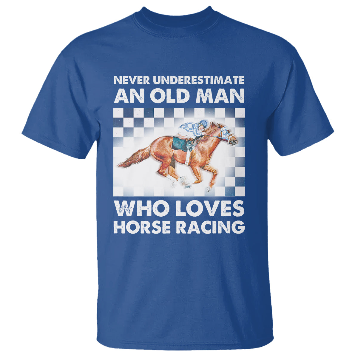 Never Underestimate An Old Man Who Loves Horse Racing T Shirt - Wonder Print Shop