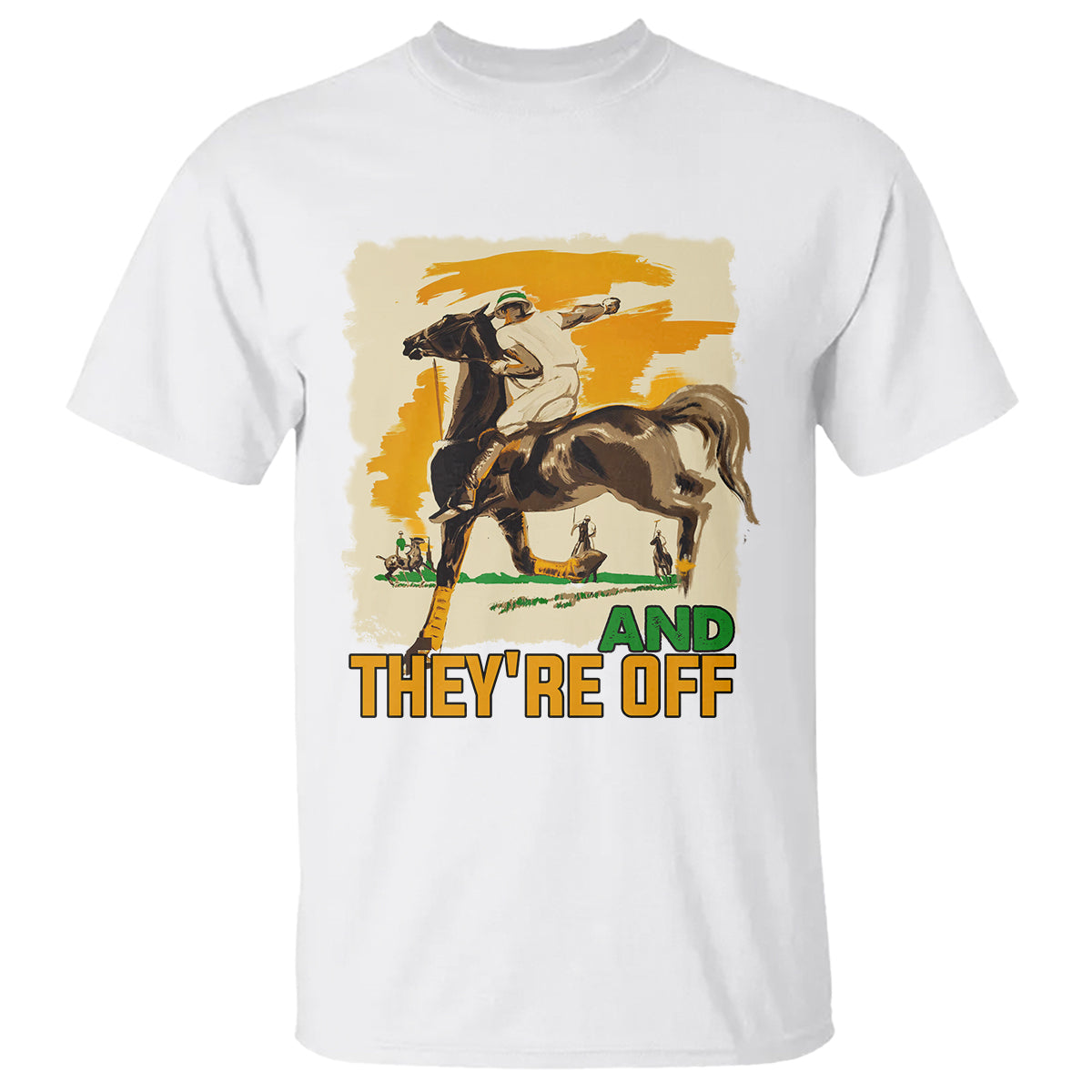 Funny Horse Racing T Shirt And They're Off Horses Race Lover - Wonder Print Shop