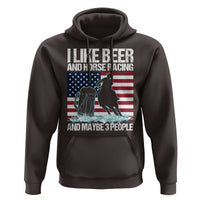 I Like Beer And Horse Racing And Maybe 3 People Hoodie - Wonder Print Shop