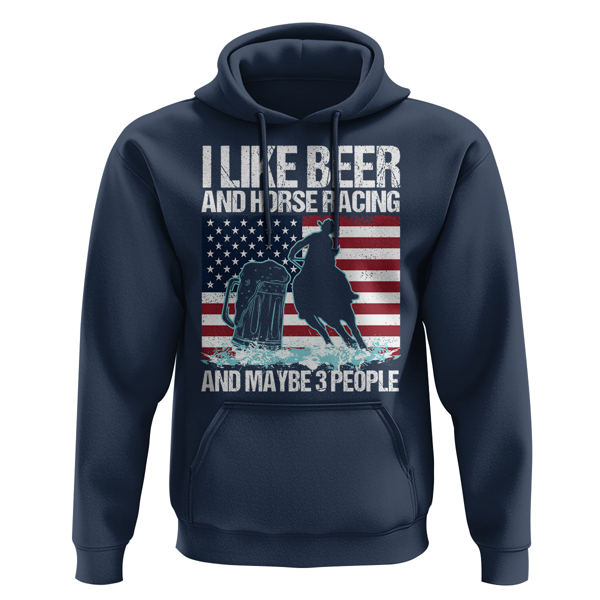 I Like Beer And Horse Racing And Maybe 3 People Hoodie - Wonder Print Shop