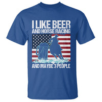 I Like Beer And Horse Racing And Maybe 3 People T Shirt - Wonder Print Shop