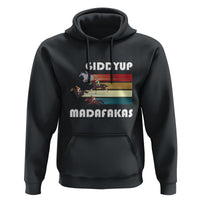Funny Horse Racing Hoodie Giddy Up Madafakas Horses Race Lover - Wonder Print Shop