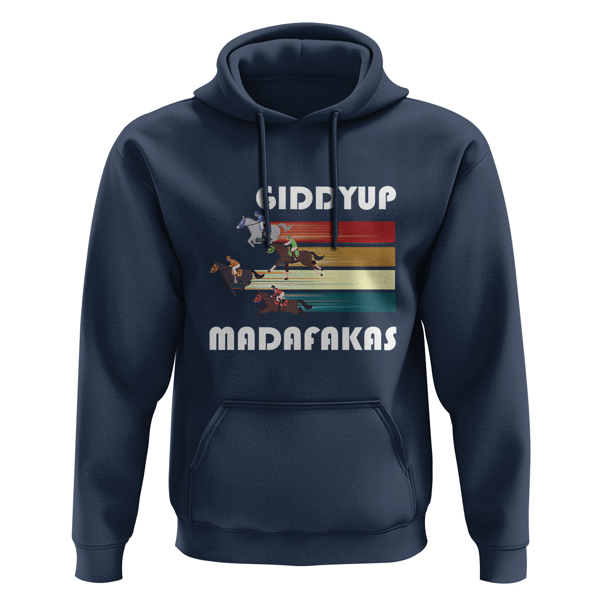 Funny Horse Racing Hoodie Giddy Up Madafakas Horses Race Lover - Wonder Print Shop