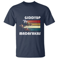 Funny Horse Racing T Shirt Giddy Up Madafakas Horses Race Lover - Wonder Print Shop