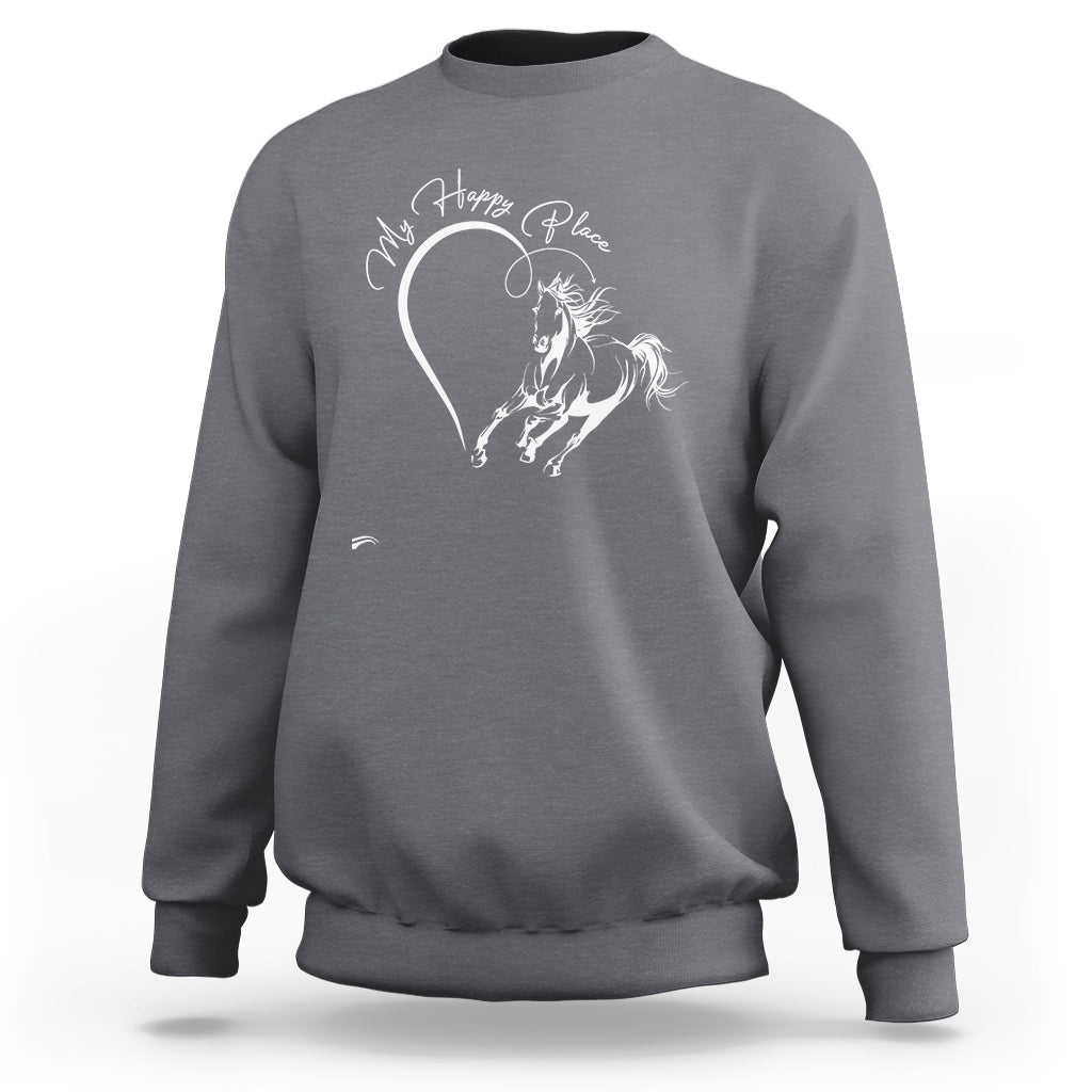 Horse Lover Sweatshirt My Happy Place Horseback Riding - Wonder Print Shop