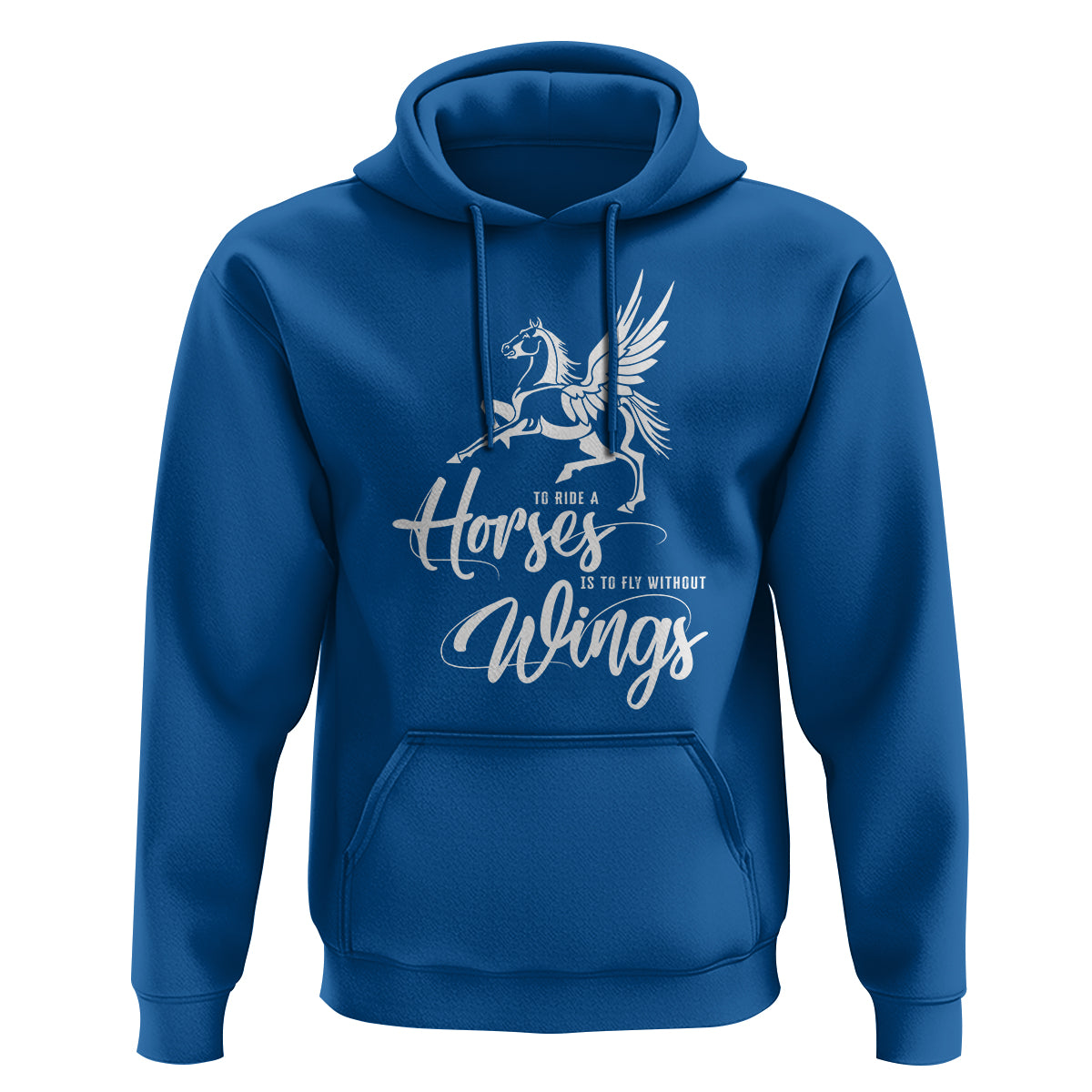 Horse Lover Hoodie To Ride A Horse Is To Fly Without Wings Horseback Riding - Wonder Print Shop