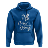 Horse Lover Hoodie To Ride A Horse Is To Fly Without Wings Horseback Riding - Wonder Print Shop