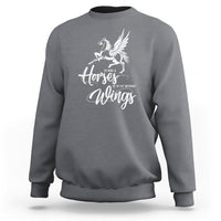 Horse Lover Sweatshirt To Ride A Horse Is To Fly Without Wings Horseback Riding - Wonder Print Shop
