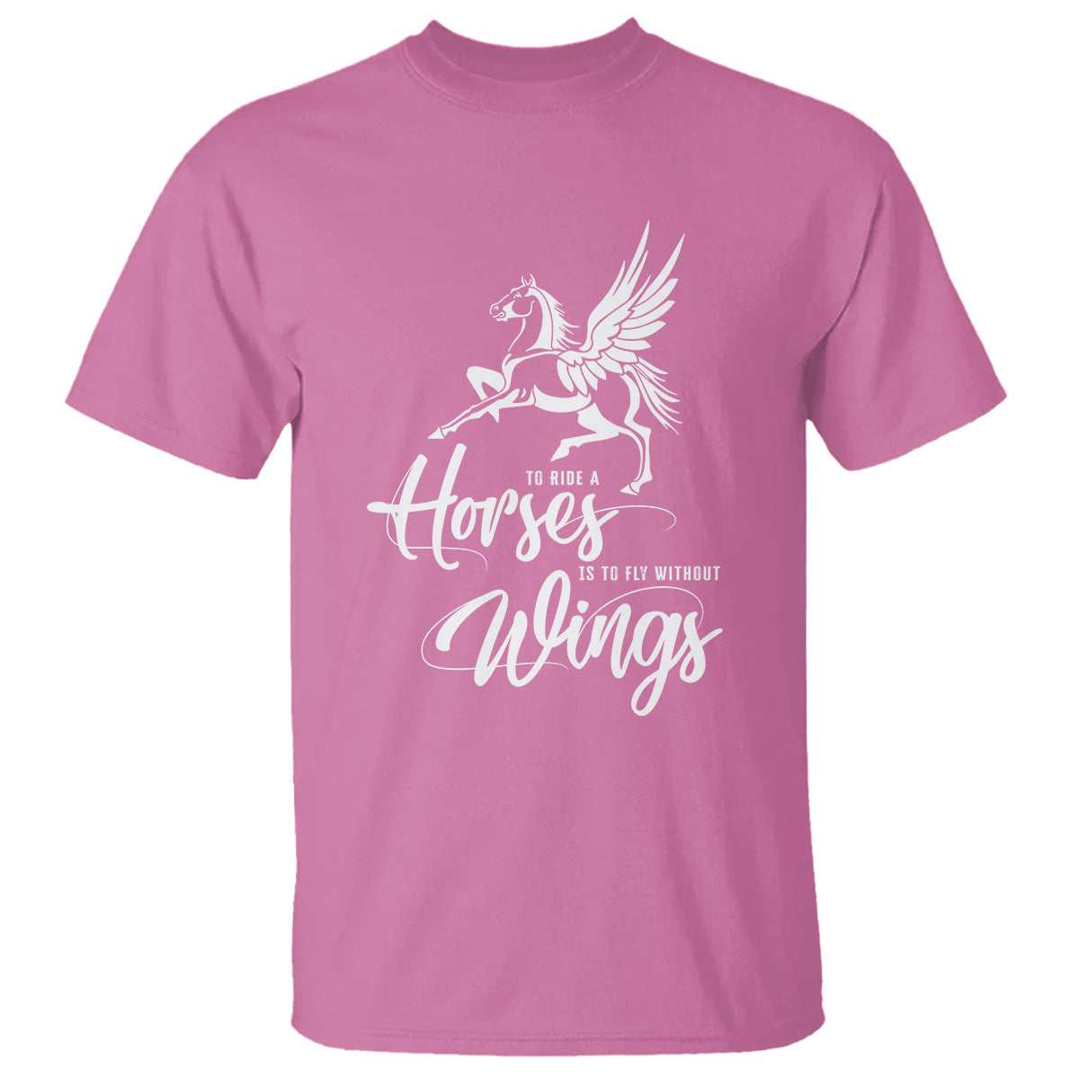 Horse Lover T Shirt To Ride A Horse Is To Fly Without Wings Horseback Riding - Wonder Print Shop
