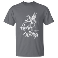 Horse Lover T Shirt To Ride A Horse Is To Fly Without Wings Horseback Riding - Wonder Print Shop