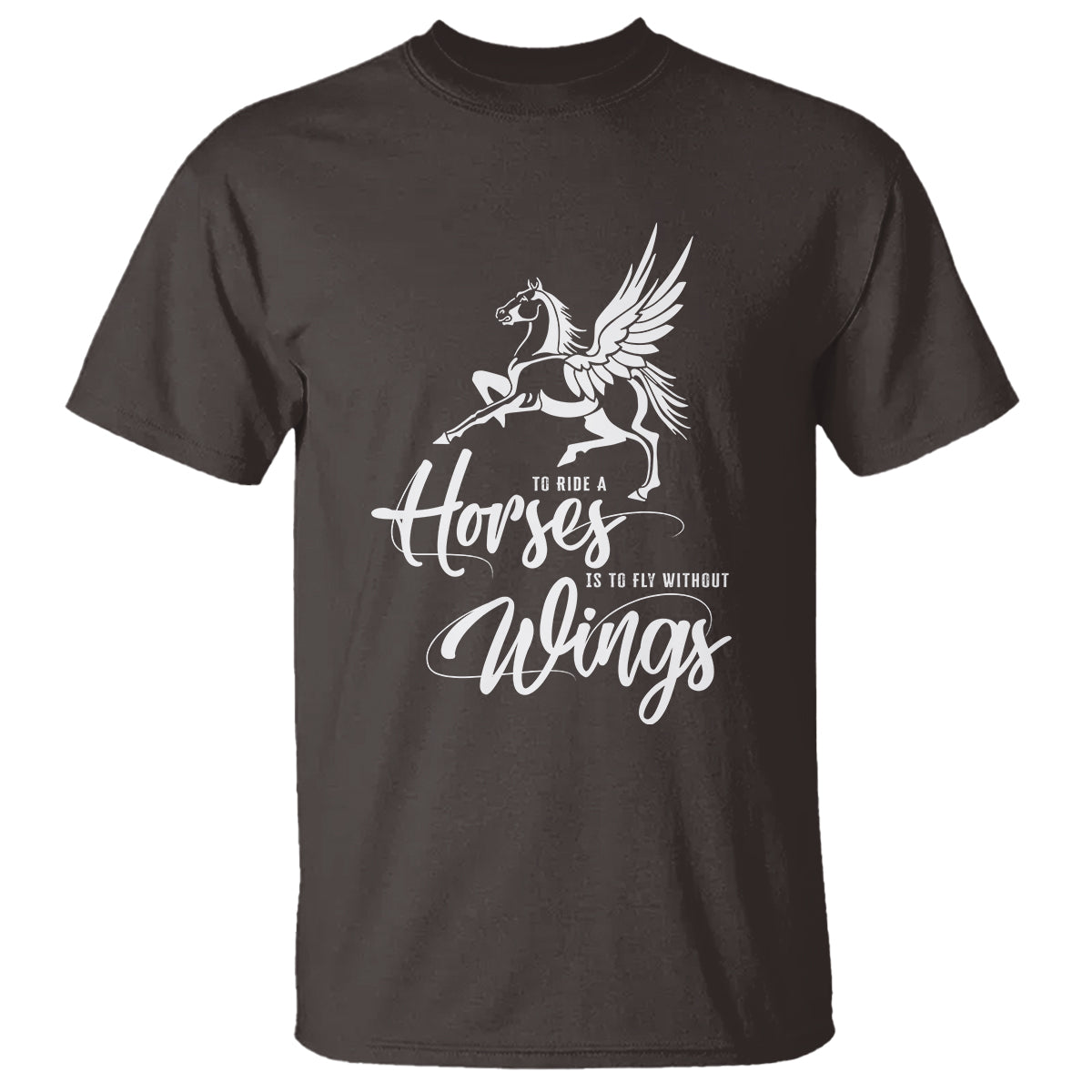 Horse Lover T Shirt To Ride A Horse Is To Fly Without Wings Horseback Riding - Wonder Print Shop