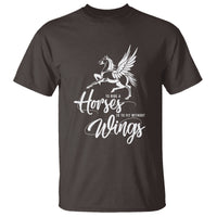 Horse Lover T Shirt To Ride A Horse Is To Fly Without Wings Horseback Riding - Wonder Print Shop
