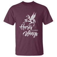 Horse Lover T Shirt To Ride A Horse Is To Fly Without Wings Horseback Riding - Wonder Print Shop