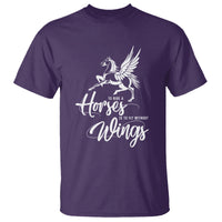 Horse Lover T Shirt To Ride A Horse Is To Fly Without Wings Horseback Riding - Wonder Print Shop
