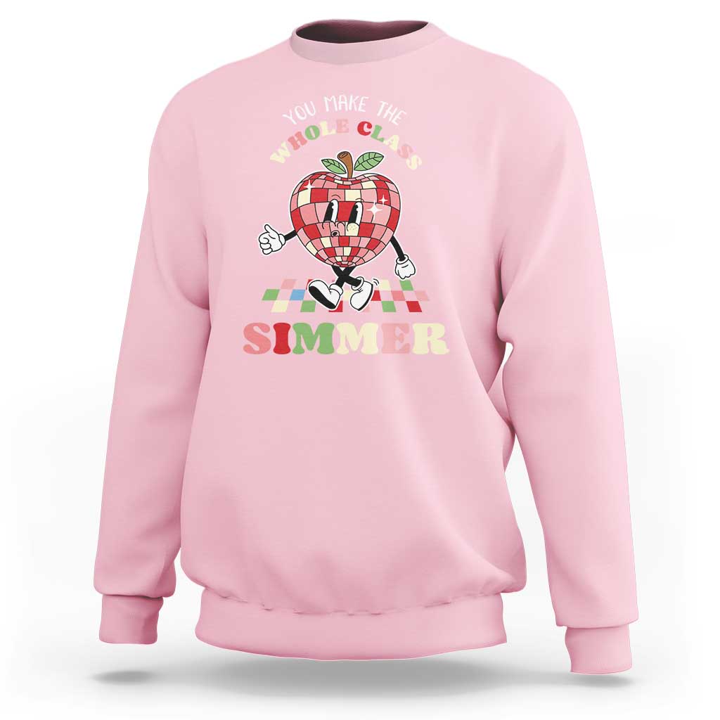 Teacher Sweatshirt You Make The Whole Class Shimmer Retro Groovy - Wonder Print Shop