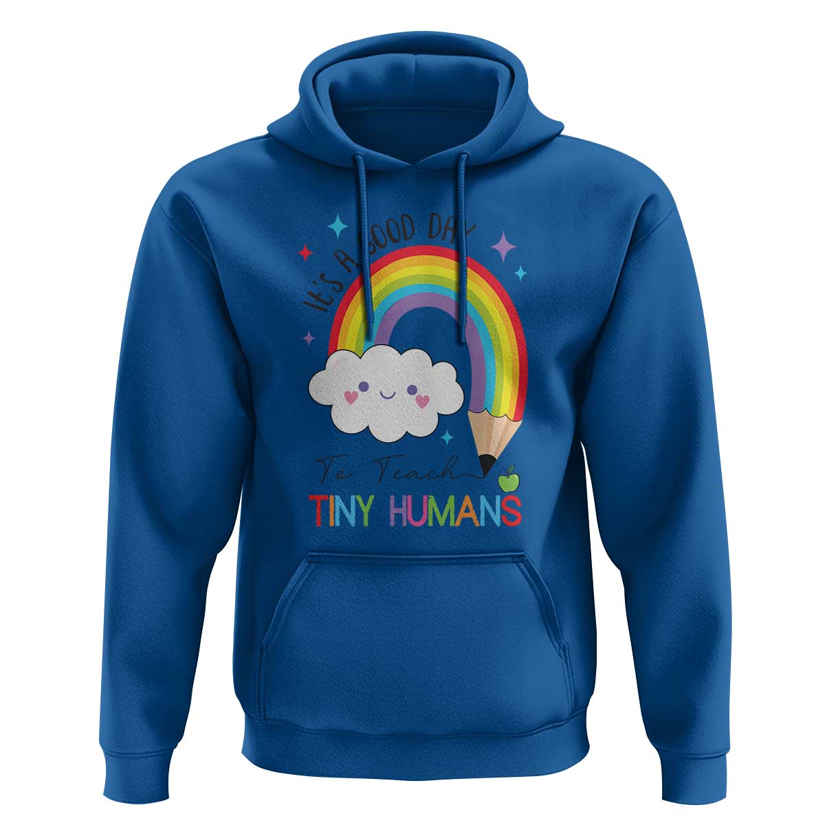 Pre-School Teacher Hoodie It's A Good Day To Teach Tiny Human - Wonder Print Shop