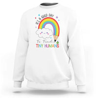 Pre-School Teacher Sweatshirt It's A Good Day To Teach Tiny Human - Wonder Print Shop