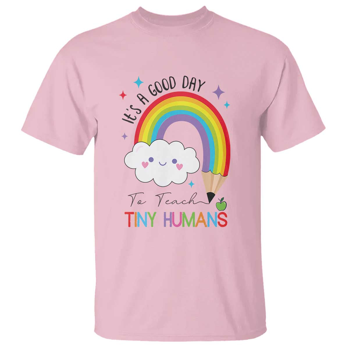 Pre-School Teacher T Shirt It's A Good Day To Teach Tiny Human - Wonder Print Shop
