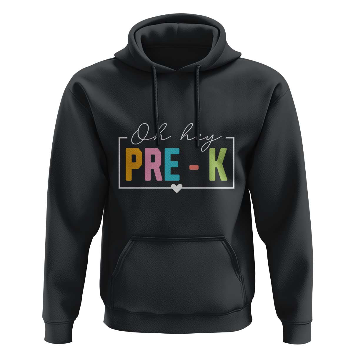 Pre-School Teacher Hoodie Oh Hey Pre-K - Wonder Print Shop