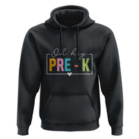 Pre-School Teacher Hoodie Oh Hey Pre-K - Wonder Print Shop