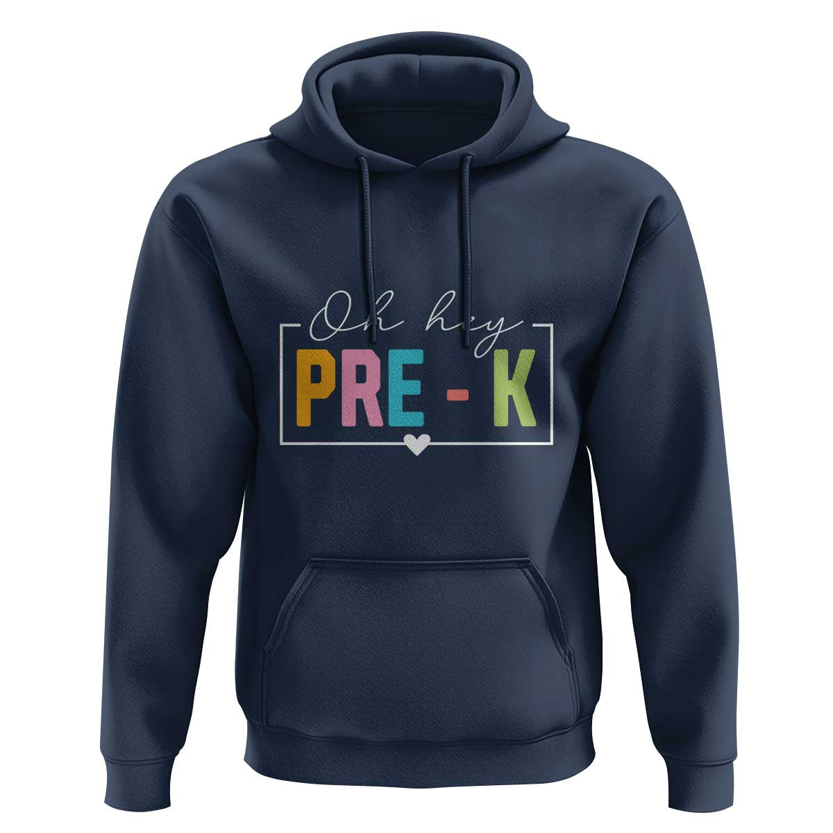 Pre-School Teacher Hoodie Oh Hey Pre-K - Wonder Print Shop