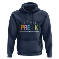 Pre-School Teacher Hoodie Oh Hey Pre-K - Wonder Print Shop