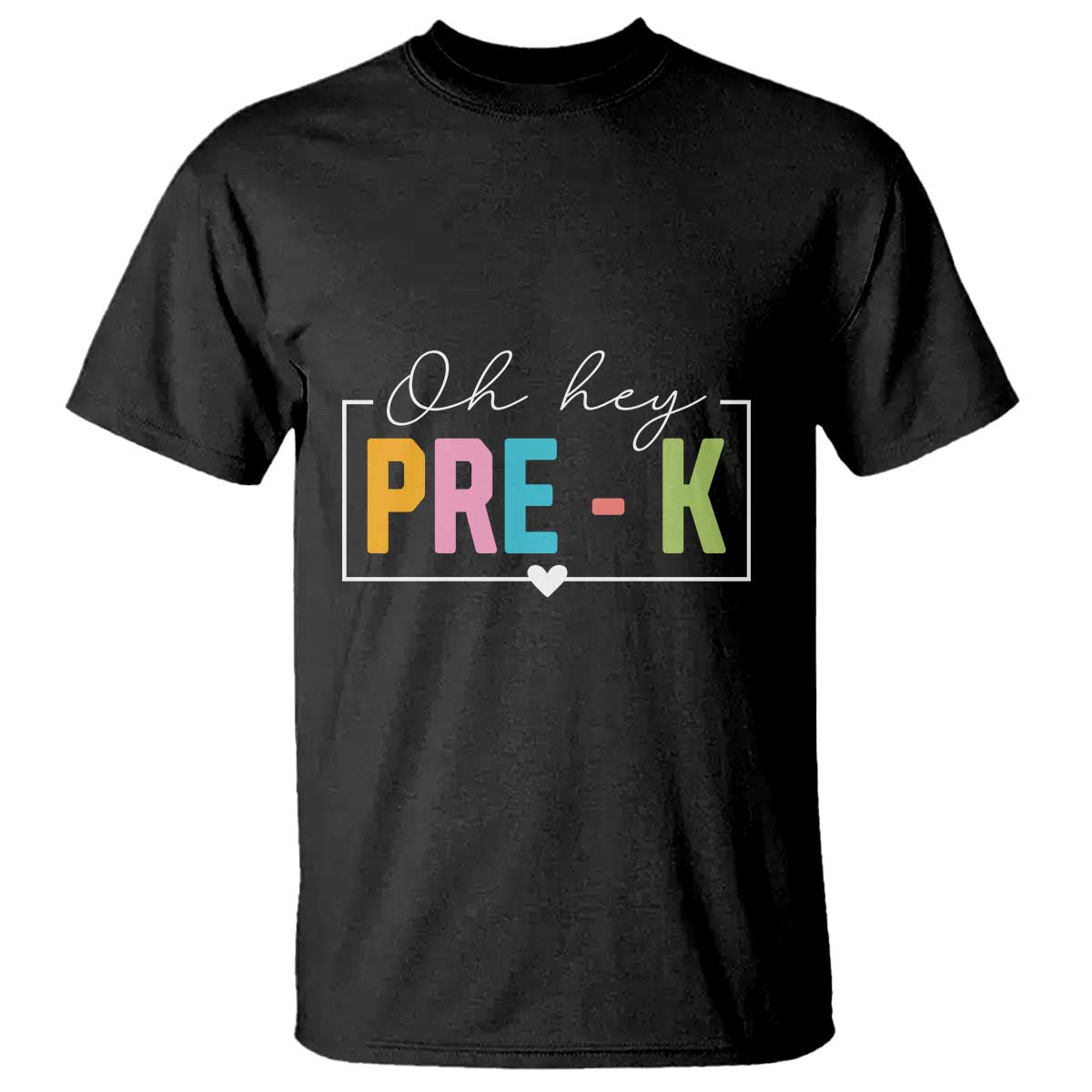 Pre-School Teacher T Shirt Oh Hey Pre-K - Wonder Print Shop