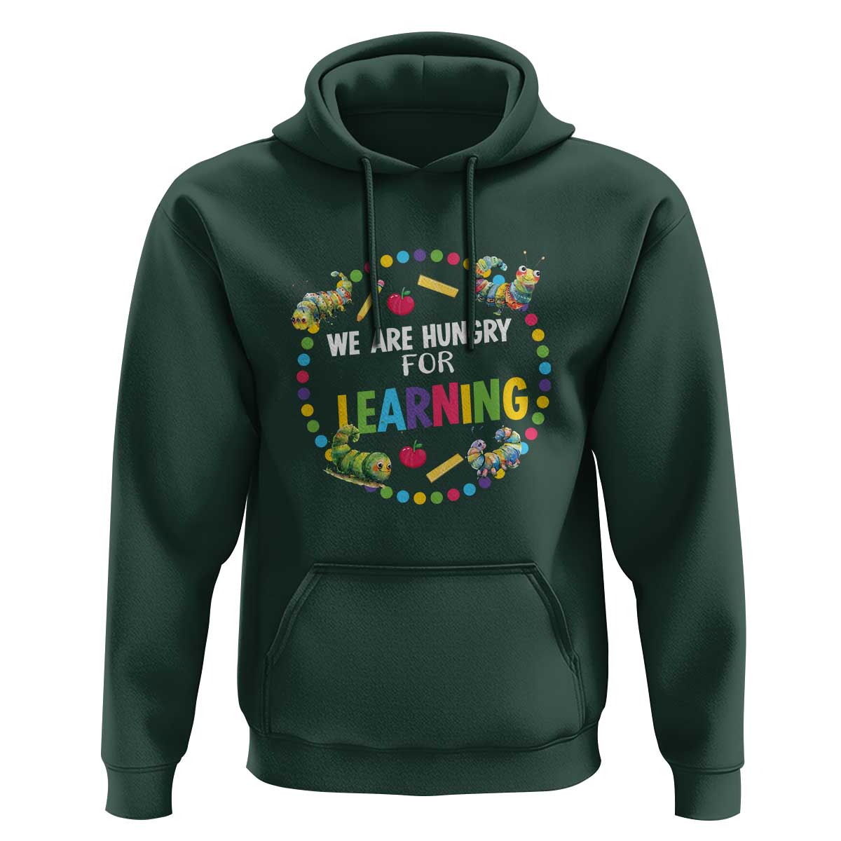 Pre-School Teacher Hoodie We Are Hungry For Learning - Wonder Print Shop