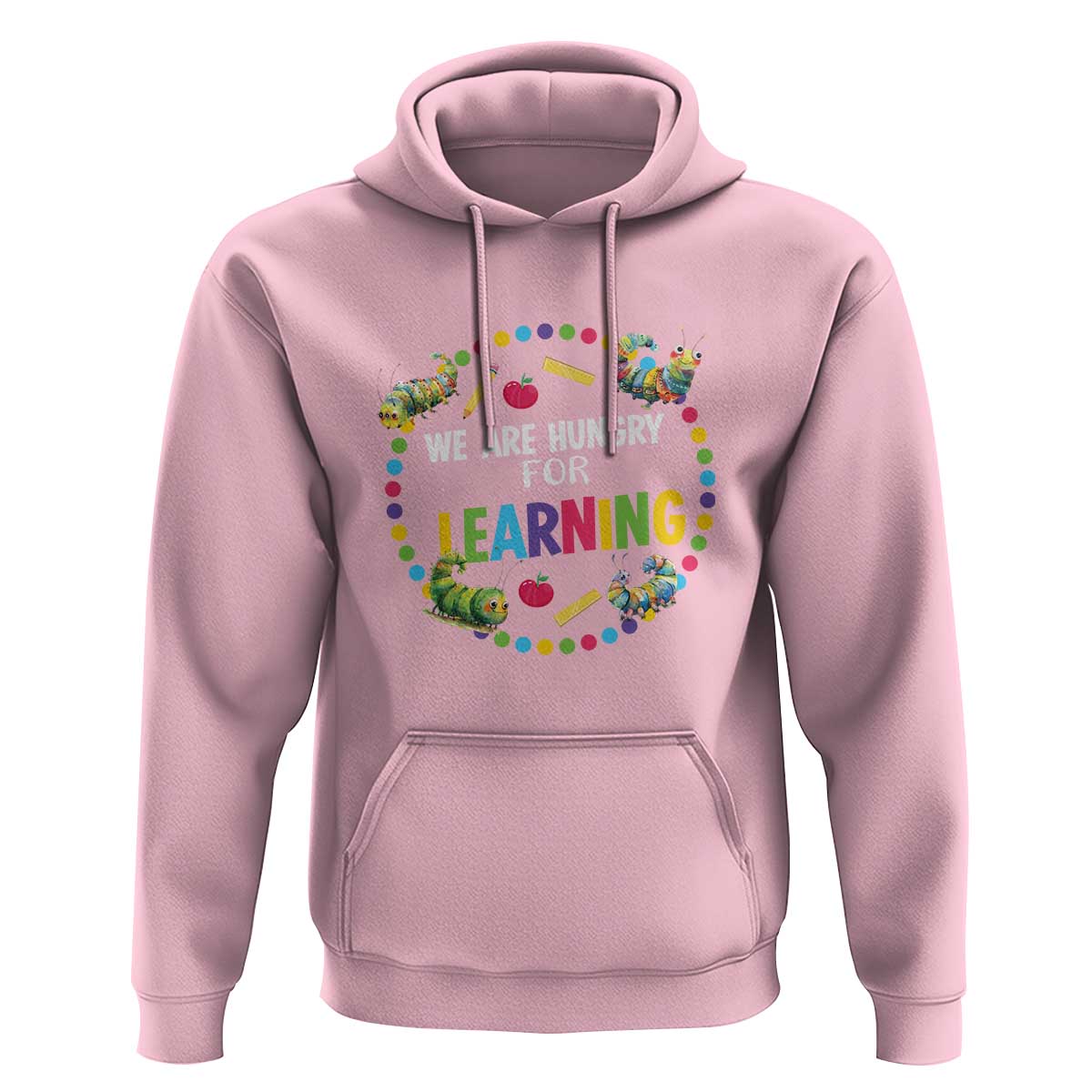 Pre-School Teacher Hoodie We Are Hungry For Learning - Wonder Print Shop