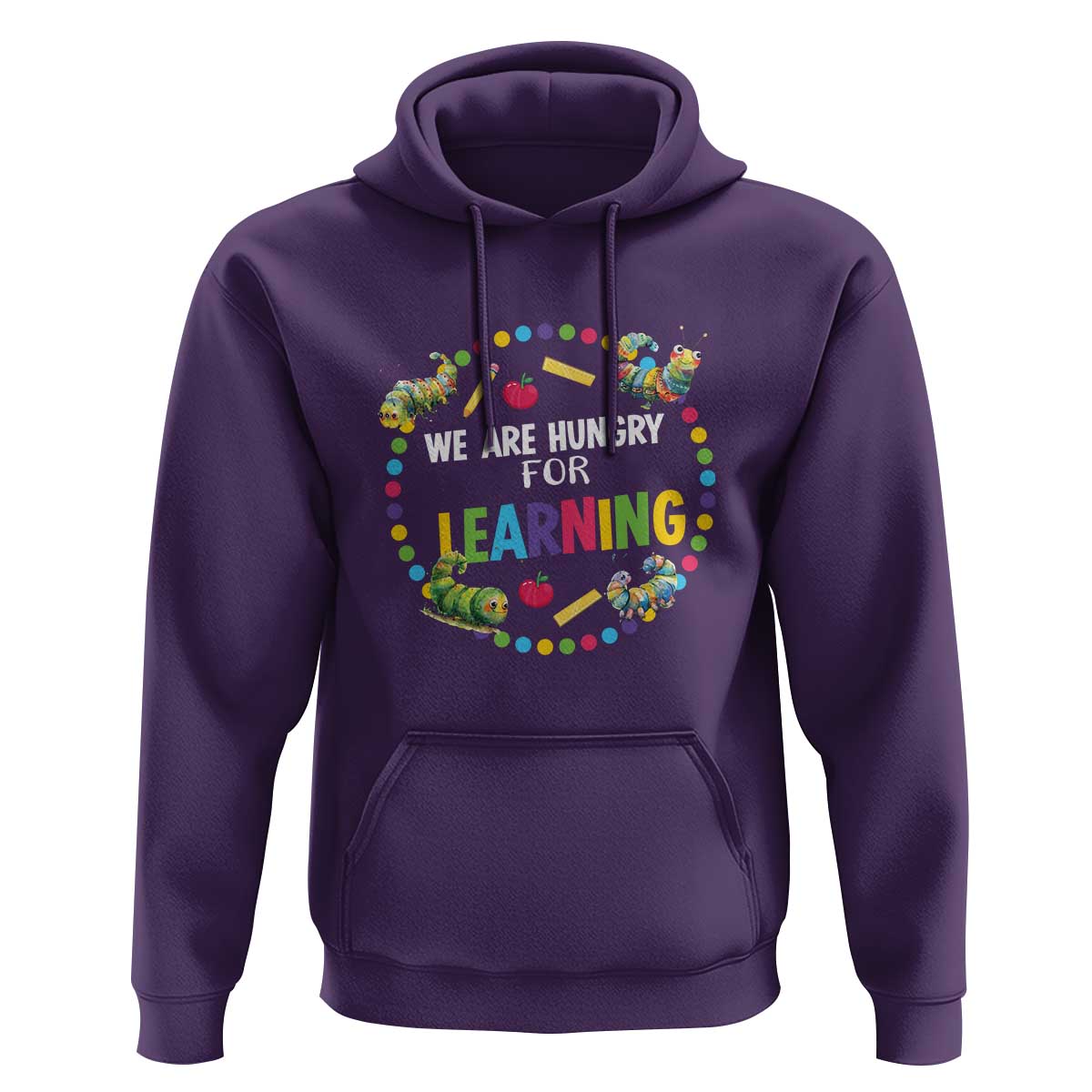 Pre-School Teacher Hoodie We Are Hungry For Learning - Wonder Print Shop