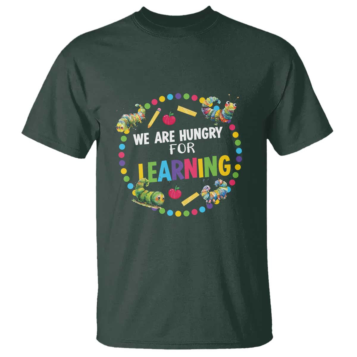 Pre-School Teacher T Shirt We Are Hungry For Learning - Wonder Print Shop