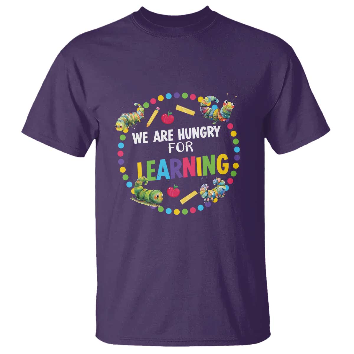 Pre-School Teacher T Shirt We Are Hungry For Learning - Wonder Print Shop