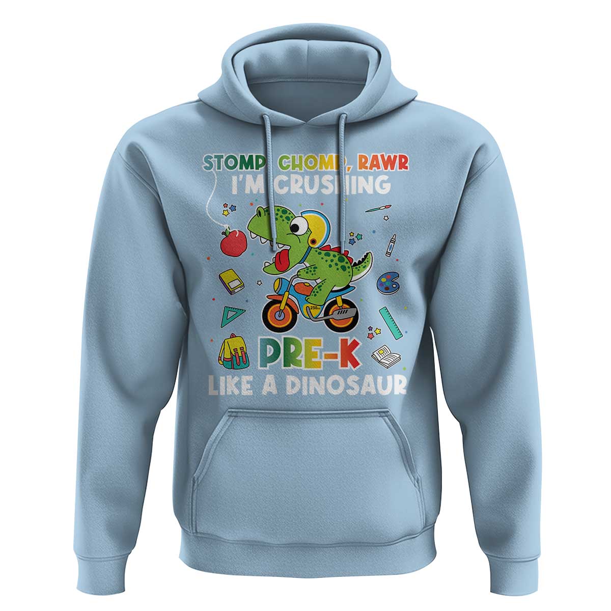 Pre-School Hoodie I'm Crushing Pre-K Like A Dinosaur Back To School - Wonder Print Shop