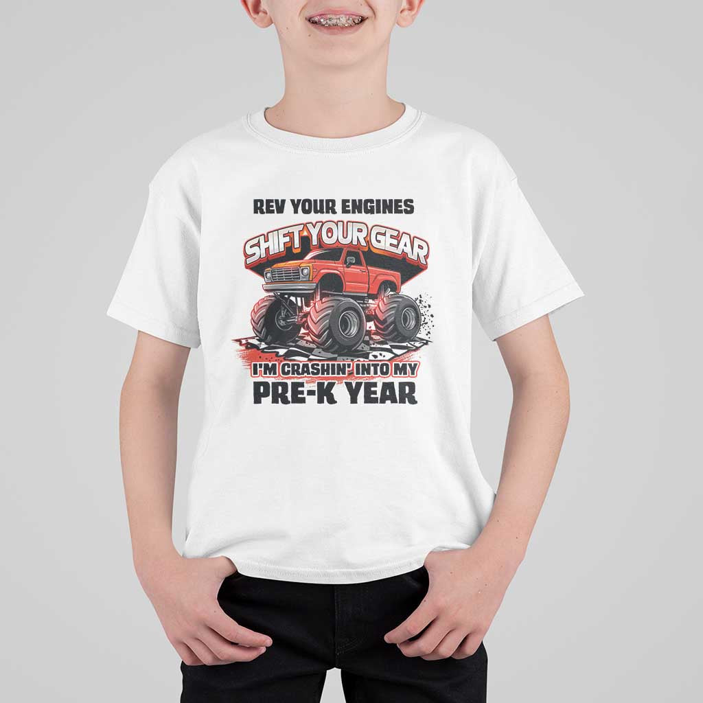 Pre-School Monster Truck T Shirt For Kid Rev Your Engines Shift Your Gear I'm Crashing Into My Pre-K Year - Wonder Print Shop