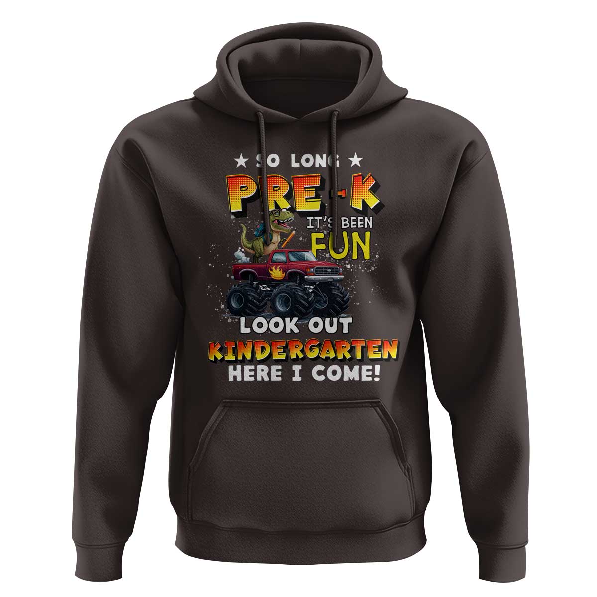 Pre-School Graduation Hoodie So Long Pre-K Look Out Kindergarten Here I Come Dinosaur Monster Truck - Wonder Print Shop