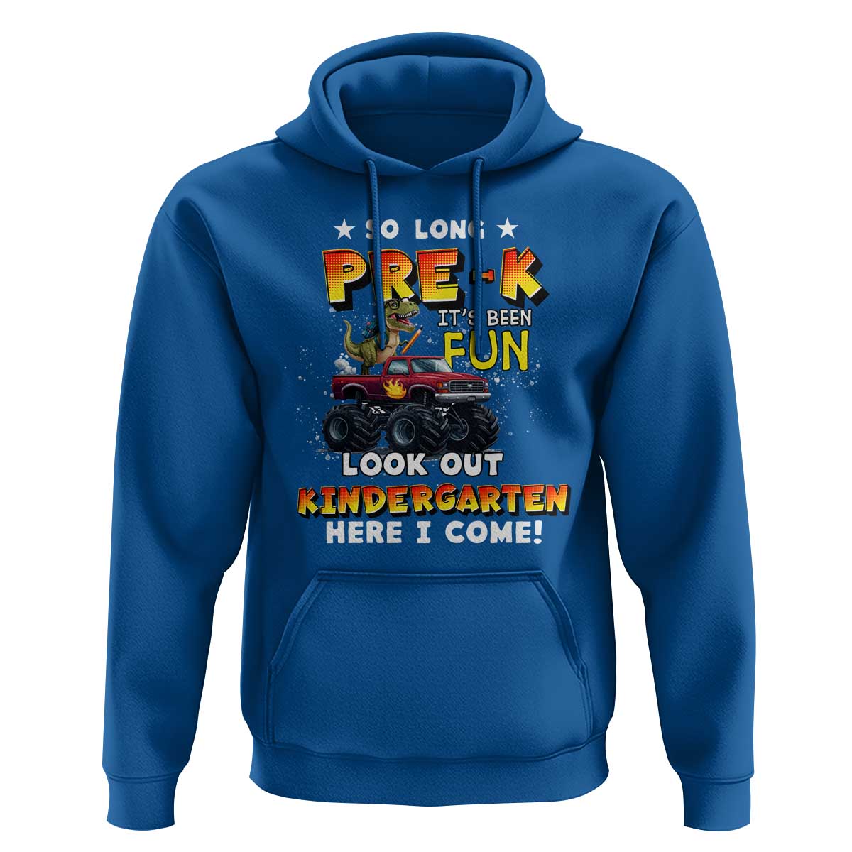 Pre-School Graduation Hoodie So Long Pre-K Look Out Kindergarten Here I Come Dinosaur Monster Truck - Wonder Print Shop