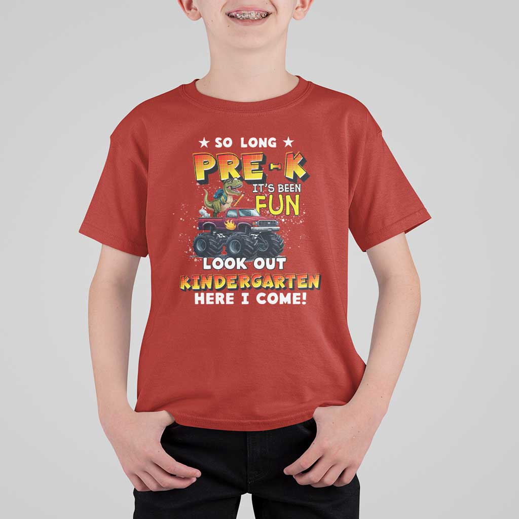 Pre-School Graduation T Shirt For Kid So Long Pre-K Look Out Kindergarten Here I Come Dinosaur Monster Truck - Wonder Print Shop