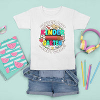 Watch Out Kindergarten T Shirt For Kid Here I Come 1st Day Of School - Wonder Print Shop