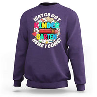 Watch Out Kindergarten Sweatshirt Here I Come 1st Day Of School - Wonder Print Shop