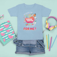 I'm Ready For Kindergarten T Shirt For Kid But Is It Ready For Me - Wonder Print Shop