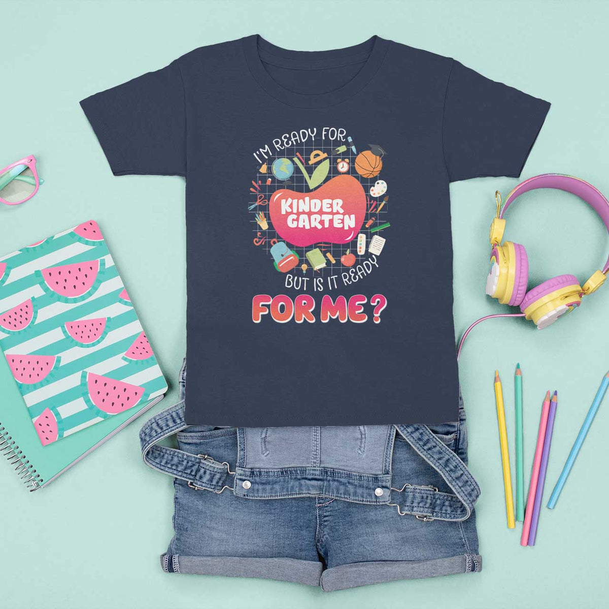I'm Ready For Kindergarten T Shirt For Kid But Is It Ready For Me - Wonder Print Shop