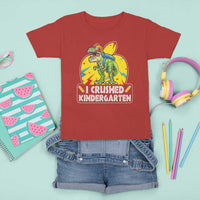 I Crushed Kindergarten Graduation Funny Dinosaur T Shirt For Kid - Wonder Print Shop