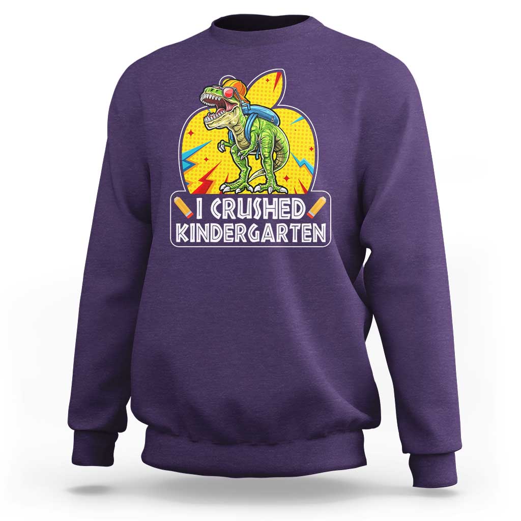 I Crushed Kindergarten Graduation Funny Dinosaur Sweatshirt - Wonder Print Shop