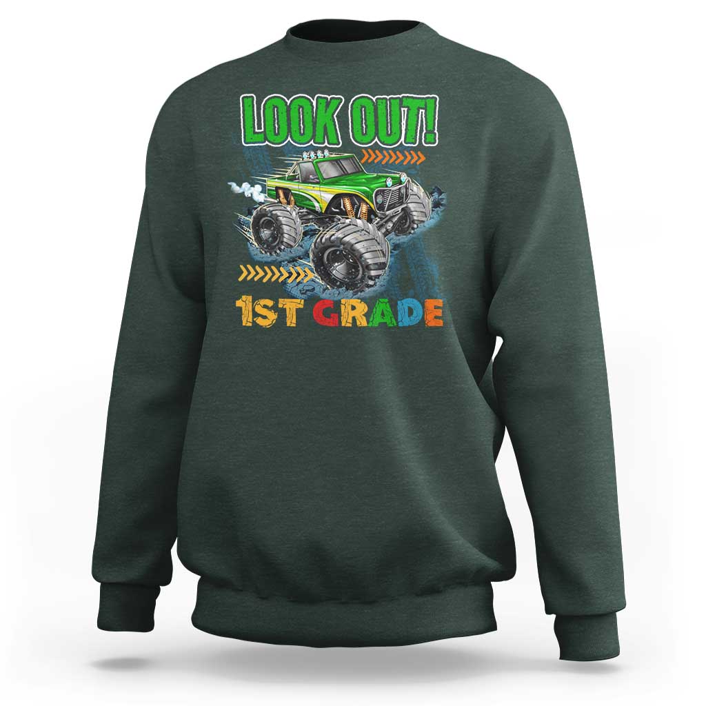 Look Out 1st Grade Monster Truck Sweatshirt - Wonder Print Shop