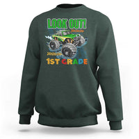 Look Out 1st Grade Monster Truck Sweatshirt - Wonder Print Shop
