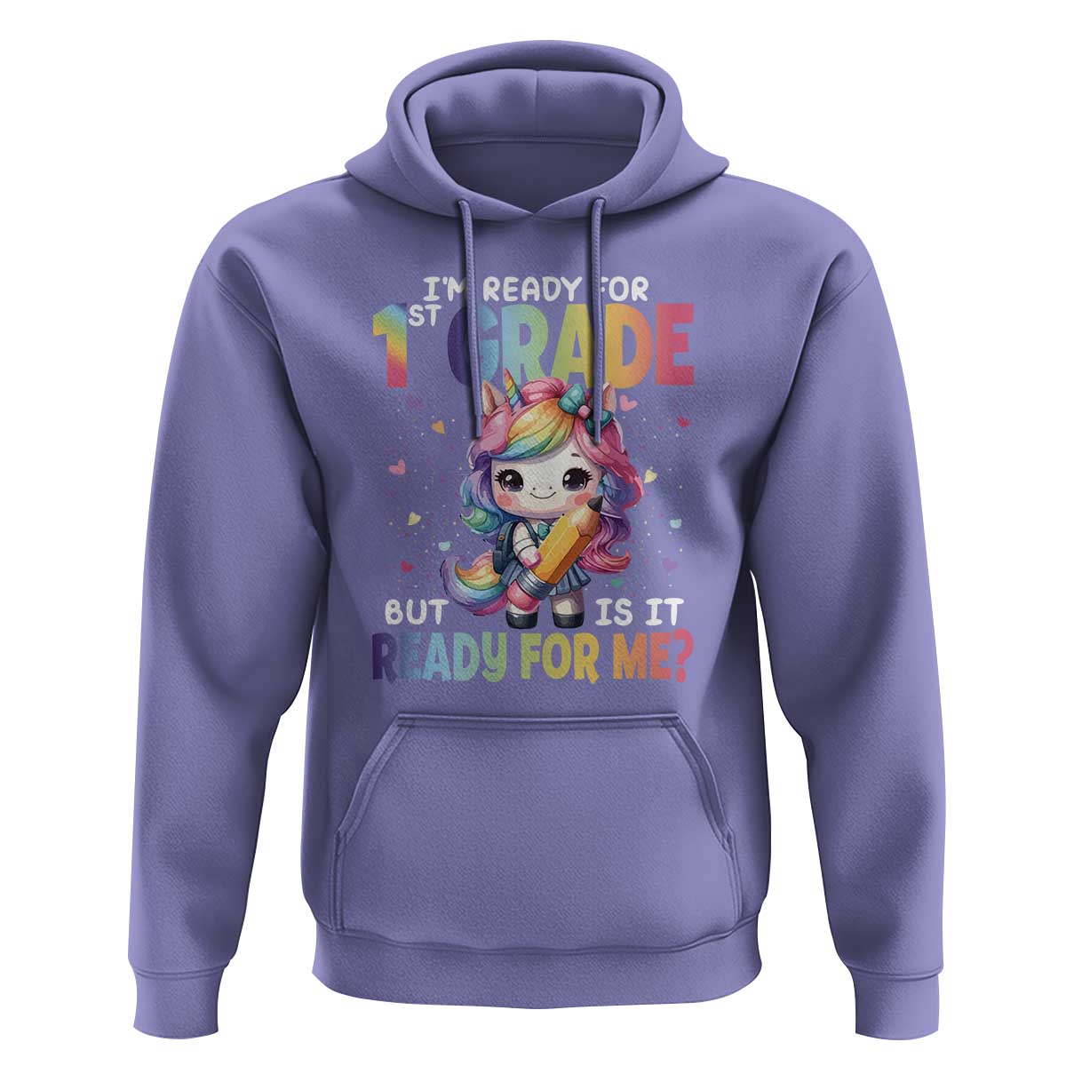 Funny Back To School Unicorn Hoodie I'm Ready For 1st Grade But Is It Ready For Me - Wonder Print Shop