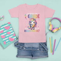 Funny Back To School Unicorn T Shirt For Kid I'm Ready For 1st Grade But Is It Ready For Me - Wonder Print Shop