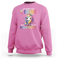 Funny Back To School Unicorn Sweatshirt I'm Ready For 1st Grade But Is It Ready For Me - Wonder Print Shop