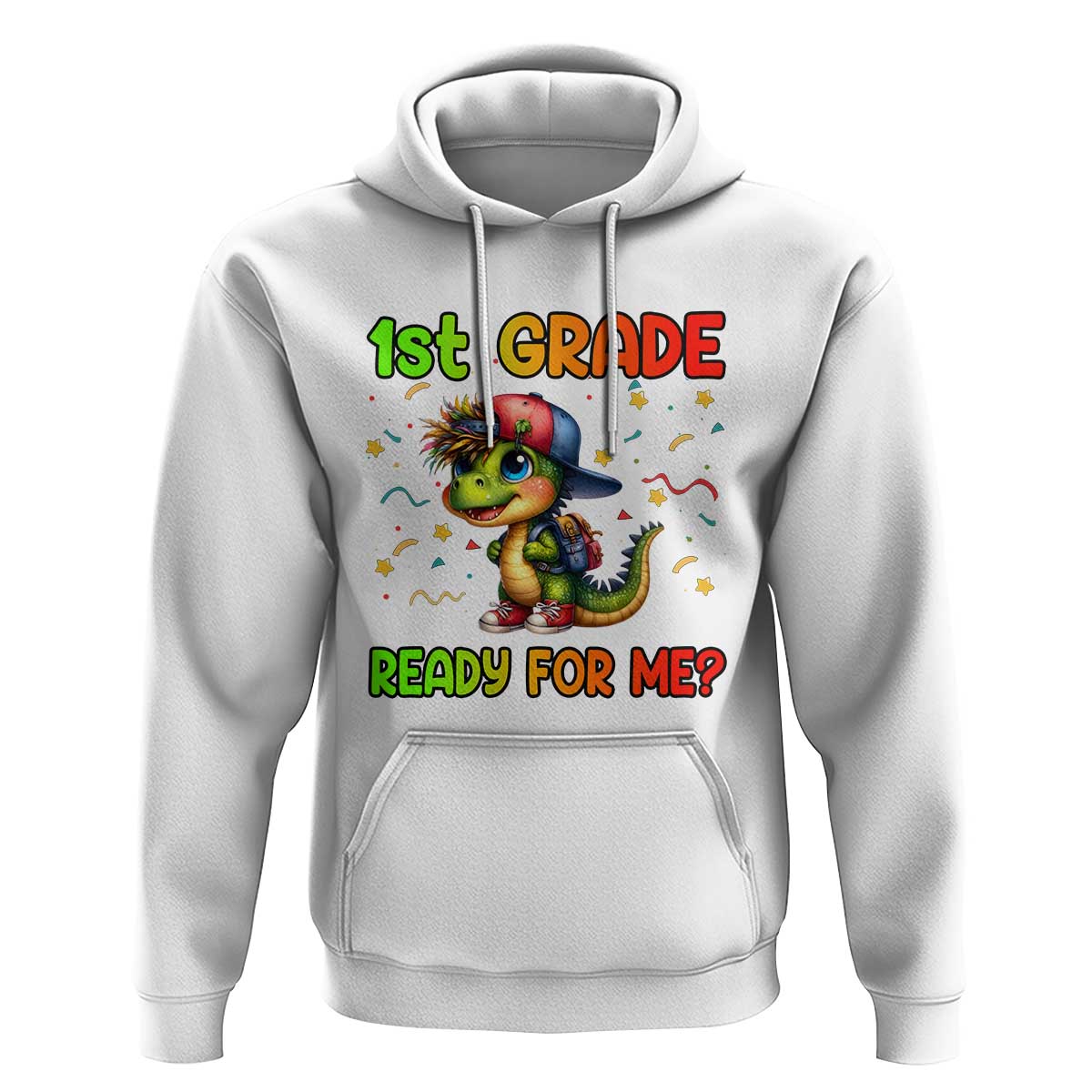 Funny Dinosaur Back To School Hoodie I'm Ready For 1st Grade But Is It Ready For Me - Wonder Print Shop